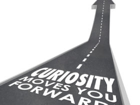 Curiosity is the Key